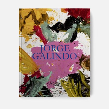La pintura y las flores de Jorge Galindo (edición comercial)